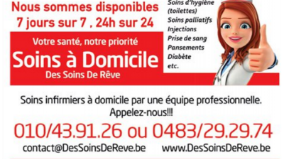 Des Soins de Rêve-Aide à domicile-Bonlez, Chastre, Chastre-Villeroux-Blanmont, Chaumont-Gistoux, Corbais, Corroy-le-Grand, Cortil-Noirmont, Court-Saint-Etienne, Dion-Valmont, Gentinnes, Genval, Hevillers, Limal, Longueville, Louvain-la-Neuve, Mont-Saint-Guibert, Nil-St-Vincent-St-Martin, Ottignies, Rixensart, Saint-Gery, Tourinnes-Saint-Lambert, Walhain, Walhain-Saint-Paul, Wavre